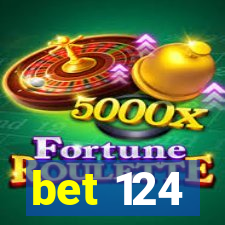 bet 124